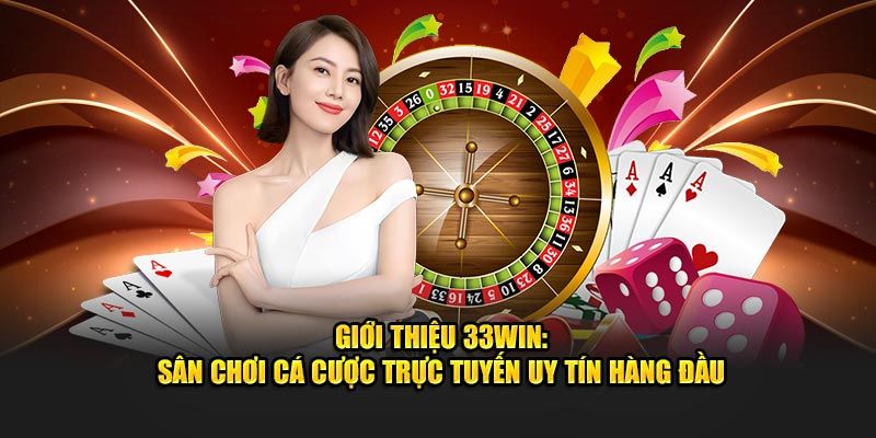 Cam kết của nhà cái mang đến cho người chơi tại 33win