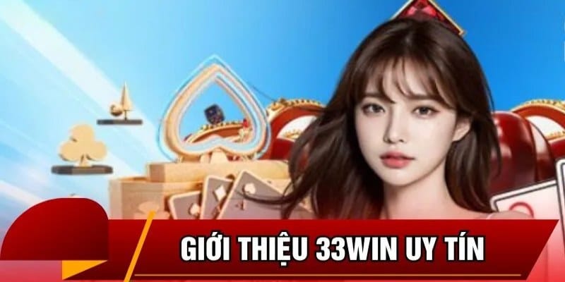 Giới thiệu đôi nét về ông hoàng cổng game 33win